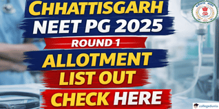 Chhattisgarh NEET PG 2025 Round 1 Allotment List Out; Check Now @cgdme.in